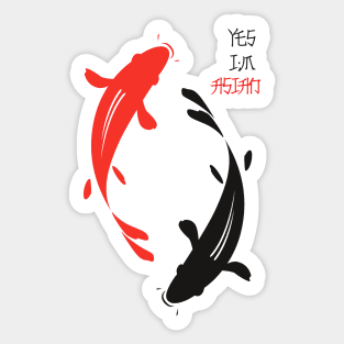 Yes I'm Asian - Koi Fish Sticker